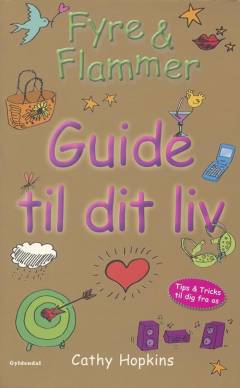 Fyre & flammer - guide til dit liv
