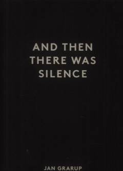 And then there was silence