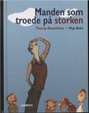 Manden, som troede på storken