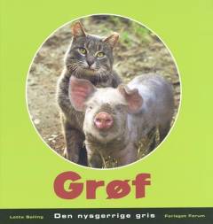 Grøf - den nysgerrige gris
