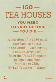 150 tea houses you need to visit before you die