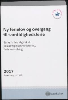 Ny ferielov og overgang til samtidighedsferie : betænkning fra Ferielovsudvalget