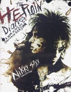 The heroin diaries : a year in the life of a shattered rockstar