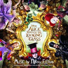 Alice through the looking glass : original motion picture soundtrack