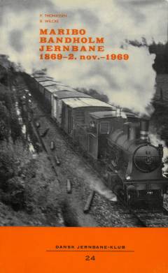 Maribo-Bandholm Jernbane 1869 - 2. nov. 1969