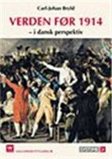Verden før 1914 : i dansk perspektiv
