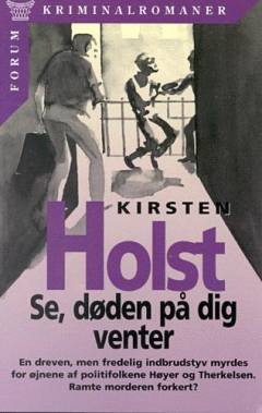Se, døden på dig venter : kriminalroman