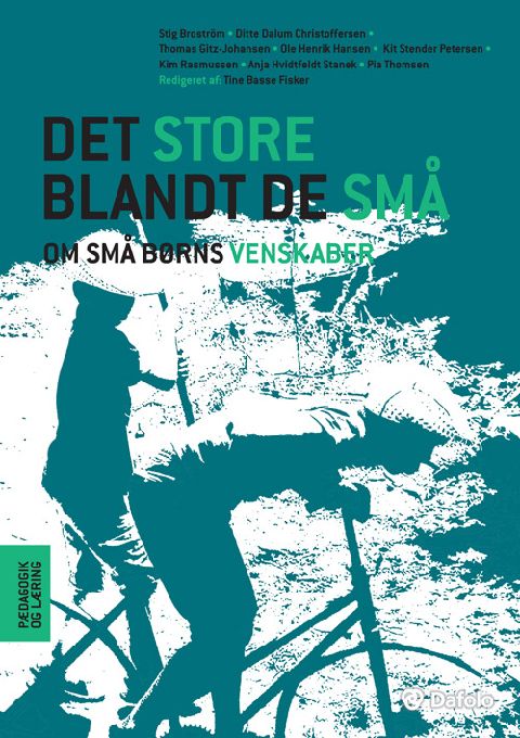 Det store blandt de små : om små børns venskaber