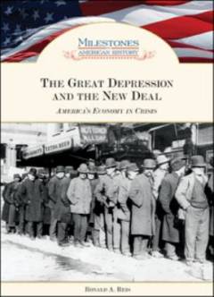 The great depression and the New Deal : America's economy in crisis