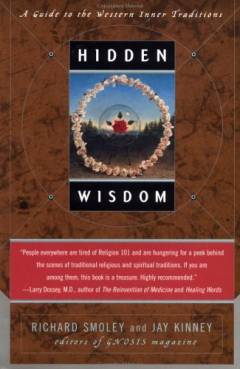 Hidden wisdom : a guide to the Western inner traditions
