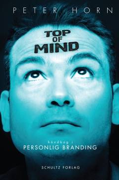 Top of mind : håndbog i personlig branding