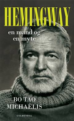 Hemingway : en mand og en myte