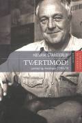 Tværtimod! Levned og meninger 1956-98