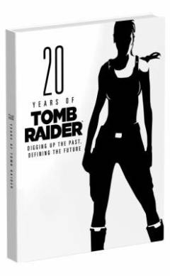 20 years of Tomb raider : digging up the past, defining the future