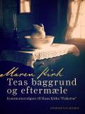 Teas baggrund og eftermæle: kommentarudgave til Hans Kirks Fiskerne