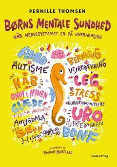 Børns mentale sundhed : når nervesystemet er på overarbejde
