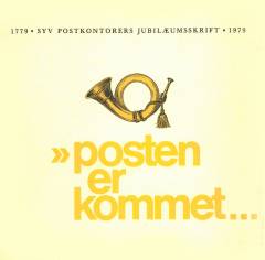 "Posten er kommet" : 1779 - syv postkontorers jubilæumsskrift - 1979