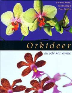 Orkideer du selv kan dyrke