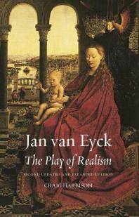 Jan van Eyck : the play of realism
