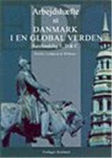 Danmark i en global verden : samfundsfag niveau E, D og C -- Arbejdshæfte