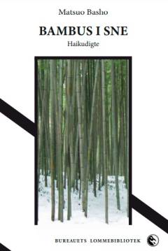 Bambus i sne : haiku