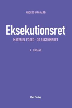 Eksekutionsret : materiel foged- og auktionsret