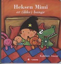 Heksen Mimi er (ikke) bange