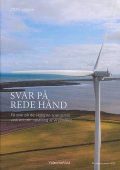 Svar på rede hånd : få svar på de vigtigste spørgsmål vedrørende opstilling af vindmøller