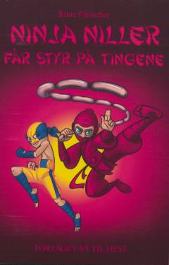Ninja Niller får styr på tingene