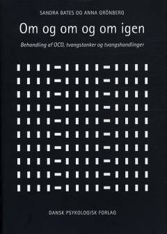 Om og om og om igen : behandling af OCD, tvangstanker og tvangshandlinger