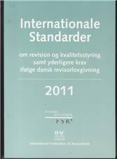 Internationale standarder om revision og kvalitetsstyring samt yderligere krav ifølge dansk revisorlovgivning
