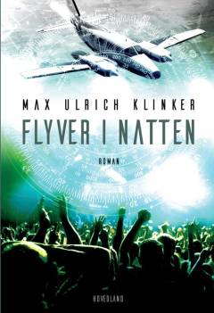 Flyver i natten : 24 år på 24 timer