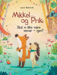 Mikkel og Prik - skal vi ikke være venner - igen?
