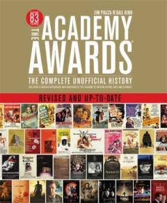 Academy Awards : the complete unofficial history