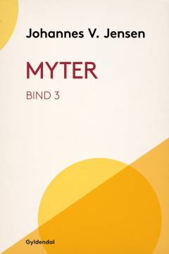 Myter. Bind 3