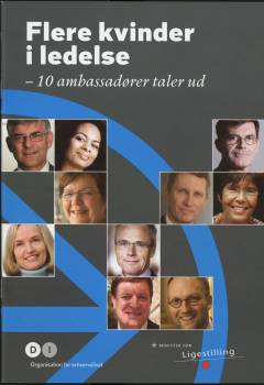 Flere kvinder i ledelse : 10 ambassadører taler ud