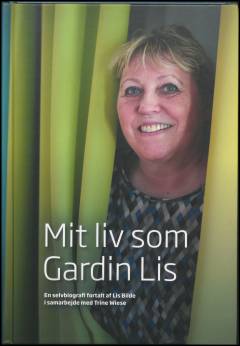 Mit liv som Gardin Lis : en selvbiografi