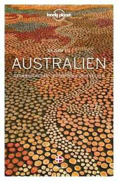 Rejsen til Australien : seværdigheder - autentiske oplevelser