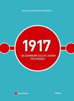 1917 : da Danmark solgte Dansk Vestindien