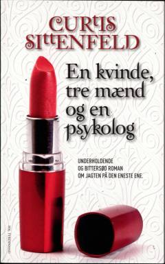 En kvinde, tre mænd og en psykolog : en roman