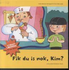 Fik du is nok, Kim?