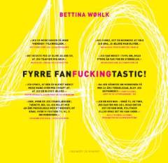Fyrre-fan-fucking-tastic