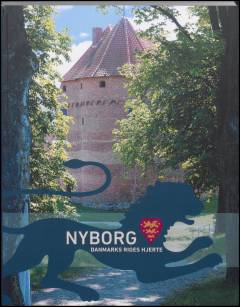 Nyborg : Danmarks riges hjerte