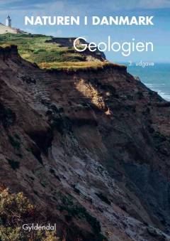 Naturen i Danmark. Geologien