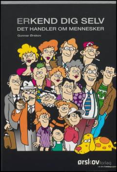 Erkend dig selv : det handler om mennesker : le og lær