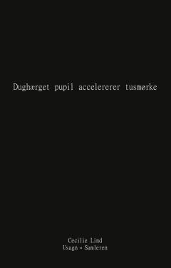 Dughærget pupil accelererer tusmørke : usagn