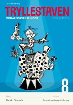 Trylle-staven : stavekursus. Bind 8 : Vokal-forvekslinger