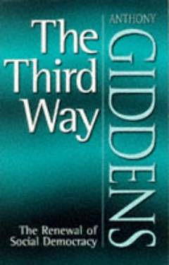The third way : the renewal of social democracy