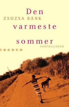 Den varmeste sommer : fortællinger