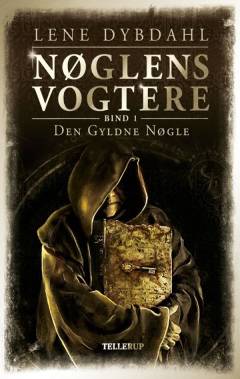 Nøglens vogtere. Bind 1 : Den gyldne nøgle